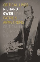 Critical Lives - Richard Owen