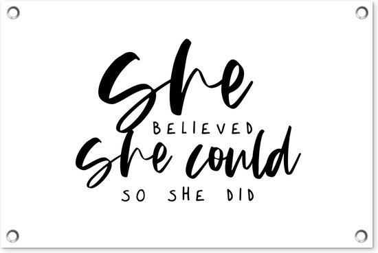 She Believed She Could So She Did Traduzione Tuindecoratie Quotes - Spreuken - She believed she could so she did