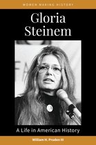 Women Making History - Gloria Steinem