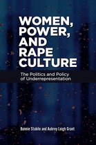 Gender Matters in U.S. Politics - Women, Power, and Rape Culture