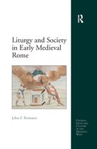 Church, Faith and Culture in the Medieval West- Liturgy and Society in Early Medieval Rome
