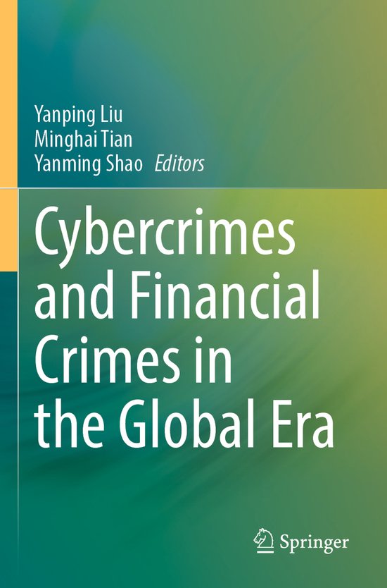 Cybercrimes and Financial Crimes in the Global Era - cover