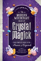Modern Witchcraft Magic, Spells, Rituals-The Modern Witchcraft Book of Crystal Magick