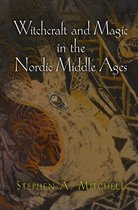 Witchcraft & Magic In The Nordic Middle