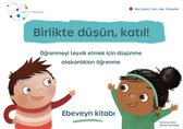 Birlikte düşün, katıl ! Öğrenmeyi teşvik etmek için düşünme alışkanlıkları öğrenme Ouderboekje denkgewoonten Turks