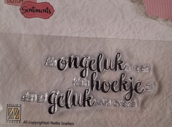 Set van 3 Clearstamps : Hoera , Als ongeluk in een klein hoekje zit dan