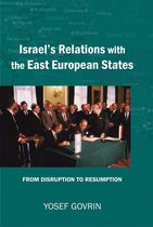 Israel's Relations with the East European States: From Disruption (1967) to Resumption (1989-91)