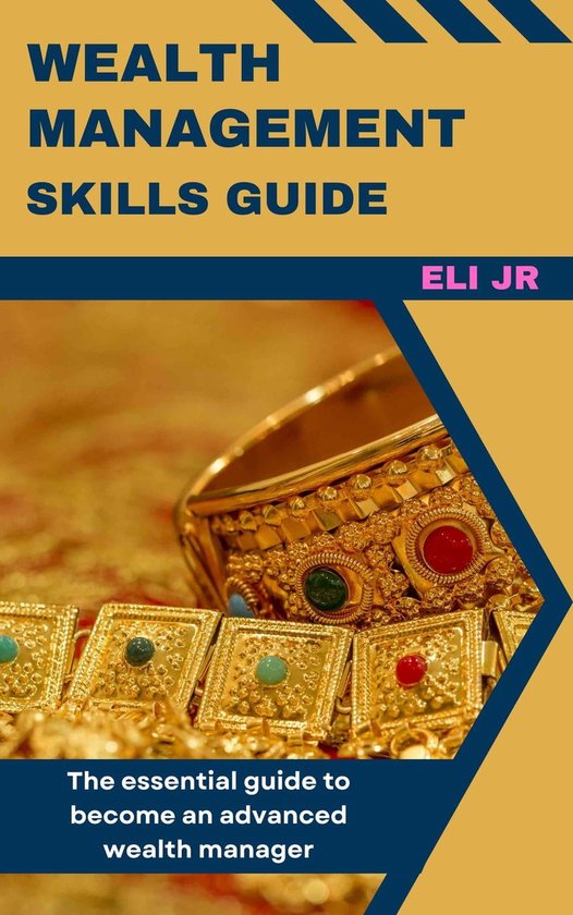 Wealth Management Skills Guide (ebook), Eli Jr 9798223104810 Boeken