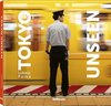 Unseen series- Tokyo Unseen