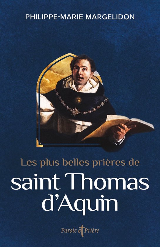 Les plus belles prières de saint Thomas d