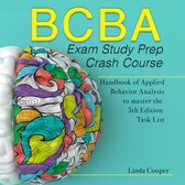 BCBA Exam Study Prep Crash Course: