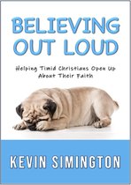 Believing Out Loud