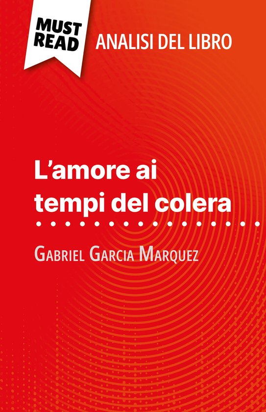 L'amore ai tempi del colera di Gabriel Garcia Marquez (ebook), Natalia Torres Behar
