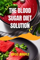 The Blood Sugar Diet Cookbook