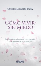 Cómo vivir sin miedo