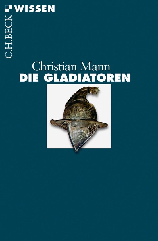 Beck'sche Reihe 2772 - Die Gladiatoren - cover