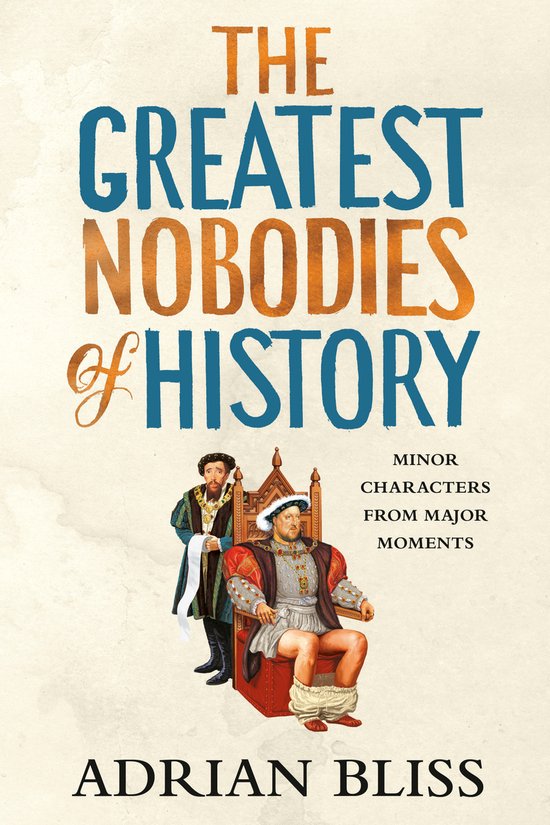 The Greatest Nobodies of History - cover