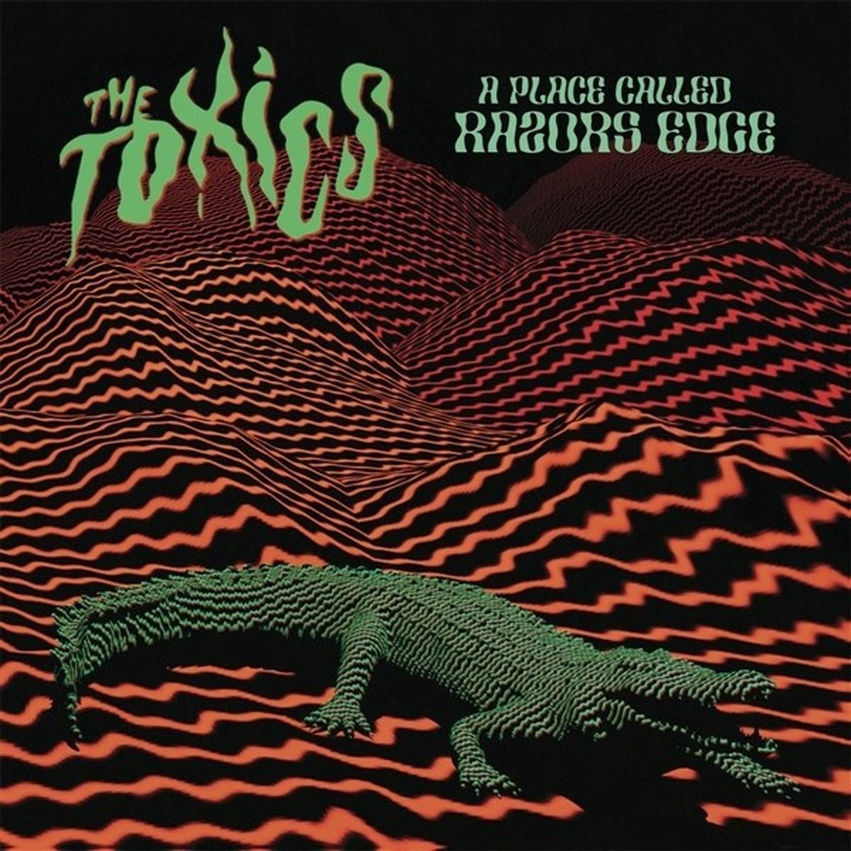 Toxics - A Place Called Razors Edge (LP)