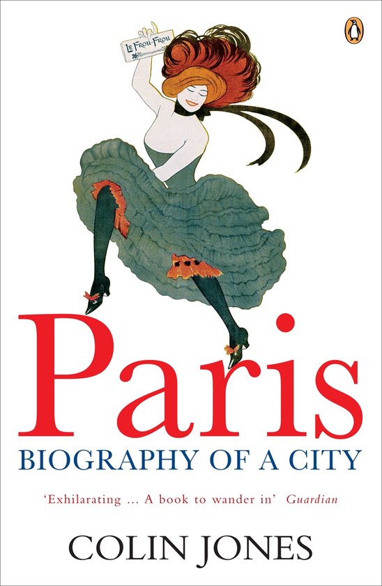 Paris Biography Of A City - cover