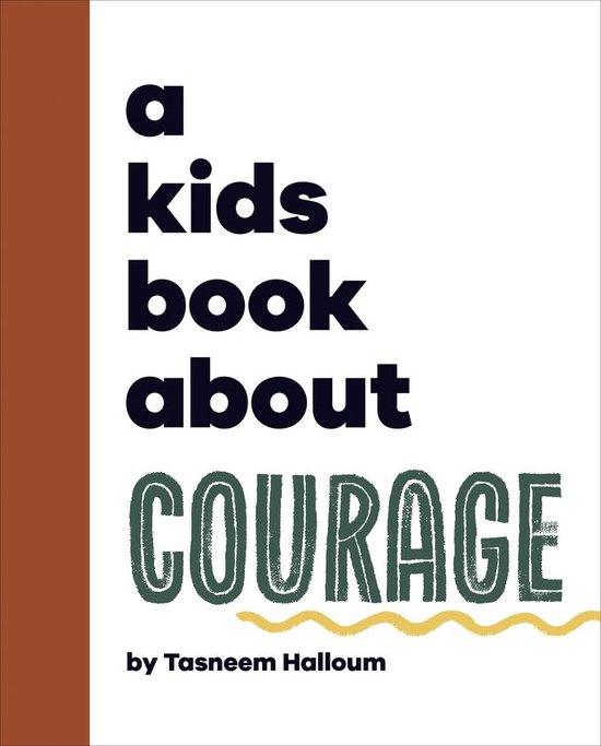 A Kids Book - A Kids Book About Courage - cover