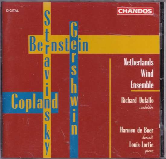 Fanfare for the Common Man, Rhapsody in Blue e.a. - Aaron Copland, George Gershwin, Leonard Bernstein, Igor Stravinsky, Leonard Bernstein - Harmen de Boer (klarinet), Louis Lortie (piano), Netherlands Wind Ensemble o.l.v. Richard Dufallo