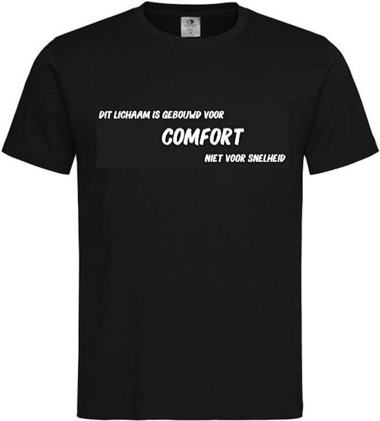 T-shirt Unisex Volwassenen Grappig Tekst "Dit lichaam is gebouwd voor comfort niet voor snelheid" Op Voorkant | korte mouw | Zwart/wit | maat XXL