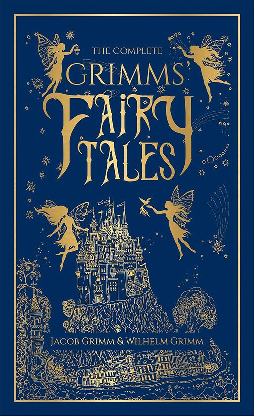 The Complete Grimms' Fairy Tales