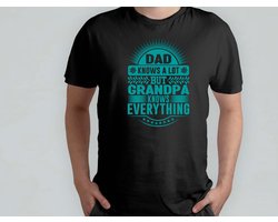 Dad knows a Lot but - T Shirt - cadeau - gift - vader - dad - beste vader ter wereld - verjaardag - vaderdag - best dad in the world - father - liefde - cute