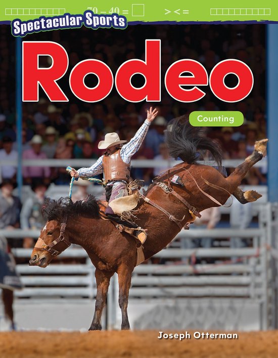 Mathematics in the Real World- Spectacular Sports: Rodeo - cover