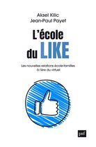 L'école du like : Les nouvelles relations école-familles à l'ère du virutuel