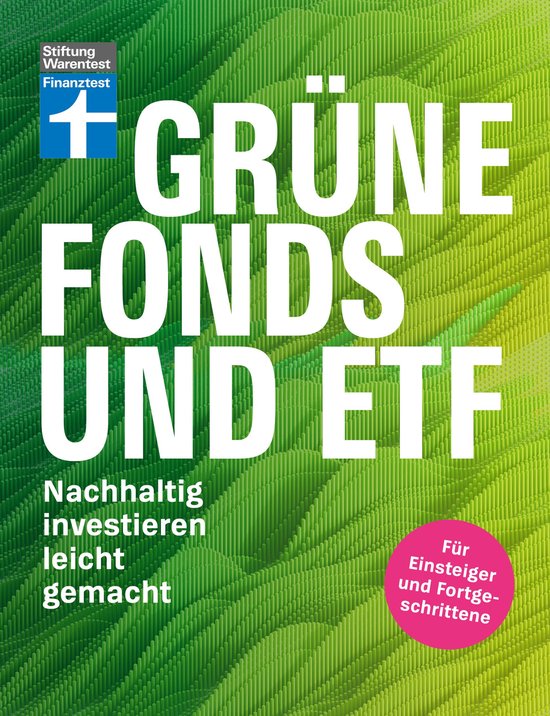 Grüne Fonds und ETF - Geld anlegen mit Nachhaltigkeit - Anl ... - cover