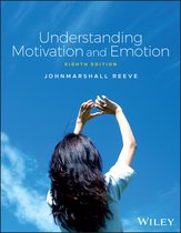 Understanding Motivation and Emotion 8e editie 2024 - Nederlandse samenvatting Johnmarshall Reeve - Hoofdstuk 1 tot 13 &plus; oefentoets &plus; kernbegrippen uitgelegd &plus; top 25 leerdoelen