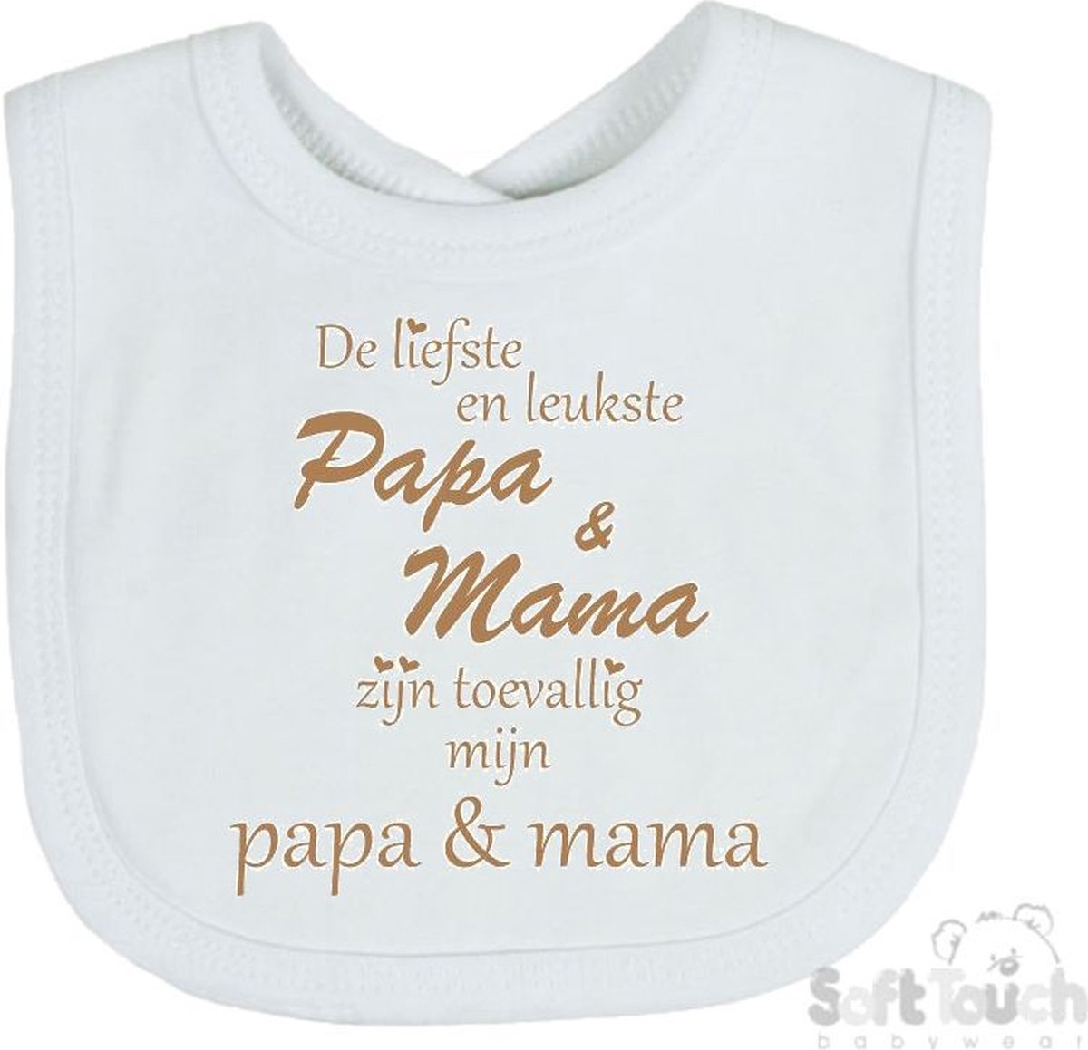 Goedkoopste Soft Touch Slabber Slabbetje Slab De liefste en leukste Papa & Mama zijn toevallig mijn Papa & Mama Unisex Katoen Wit/cappuccino Maat 33x22 Cm
