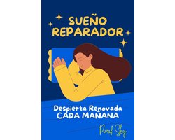Sueño Reparador: Despierta Renovada CADA MAÑANA