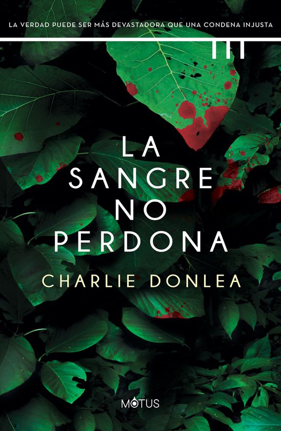 Charlie Donlea - La sangre no perdona - cover