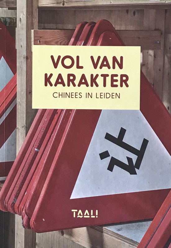 Vol van karakter - Chinees in Leiden