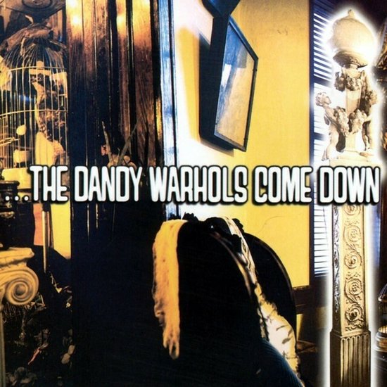 The Dandy Warhols - ...The Dandy Warhols Come Down (2 LP)