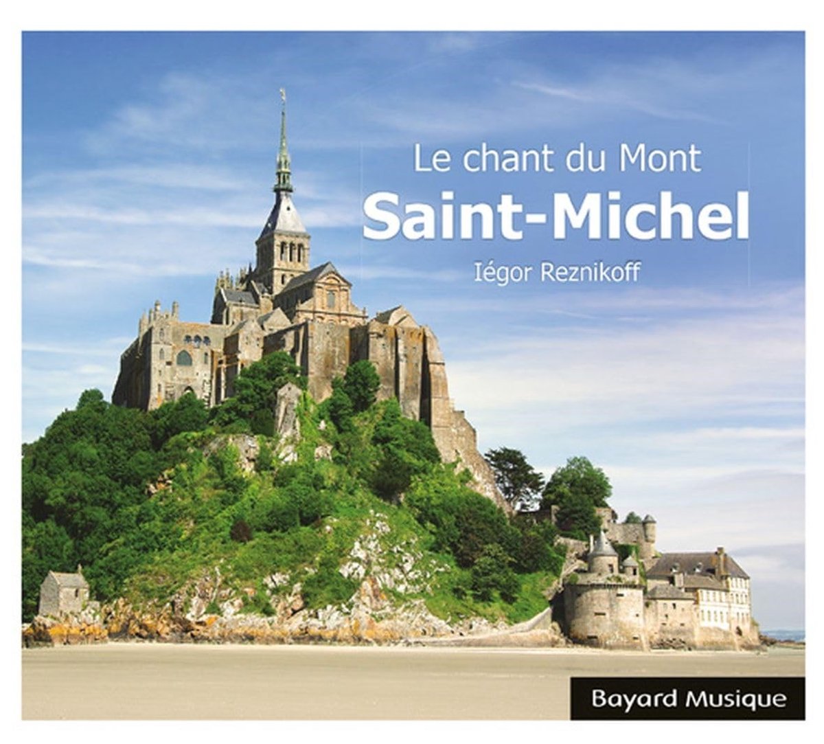 Iegor Reznikoff - Le Chant Du Mont-Saint-Michel (CD)