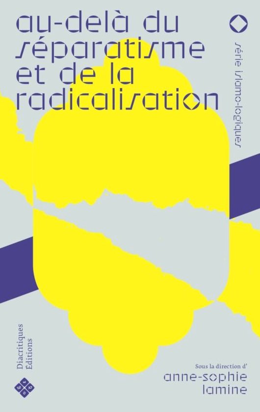 Sciences humaines et sociales - Au-delà du séparatisme et de la radicalisation