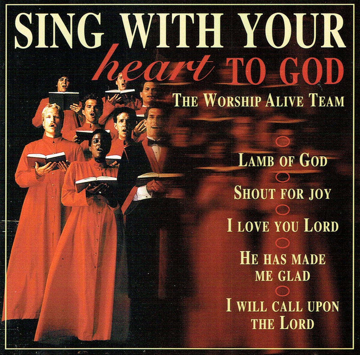 Sing With Your Heart To God