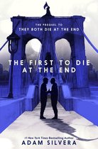They Both Die at the End Series - The First to Die at the End