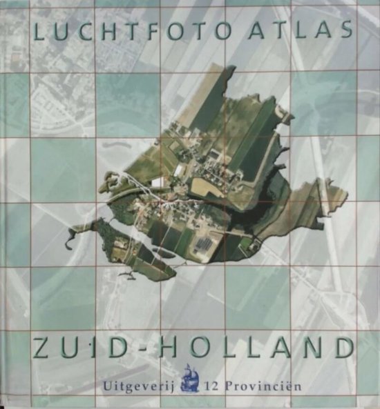 Luchtfoto Atlas Zuid Holland