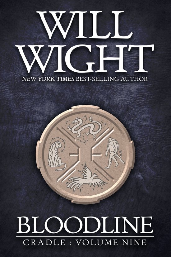 Boekomslag met "WILL WIGHT NEW YORK TIMES BEST-SELLING AUTHOR BLOODLINE CRADLE : VOLUME NINE" en een rond embleem met vier symbolen: tijger, draak, mens, vogel.