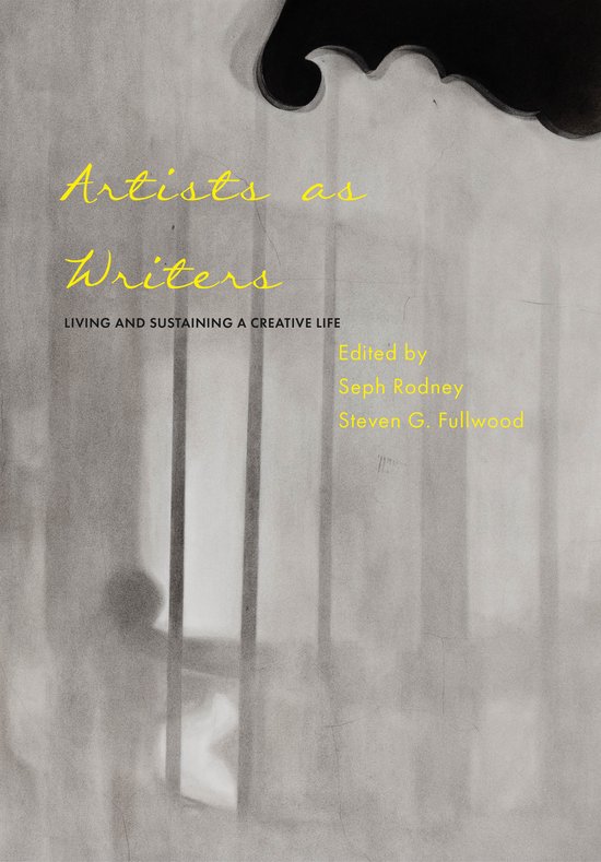 Living and Sustaining a Creative Life- Artists as Writers - cover