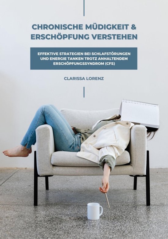 Chronische Müdigkeit und Erschöpfung verstehen: Effektive  ... - cover