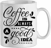 Mok 'Coffee is always a good idea 2' | Coffee| Koffie| Kadootje voor hem| Kadootje voor haar