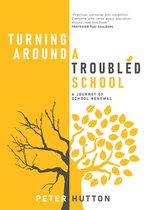 Turning Around A Troubled School