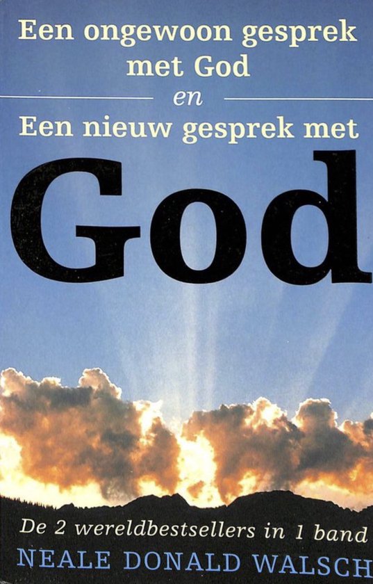 Ongewoon Gesprek Met God En Een Nieuw Gesprek met God