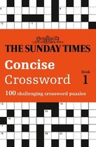 The Sunday Times Concise Crossword Book 1 100 challenging crossword puzzles Crosswords