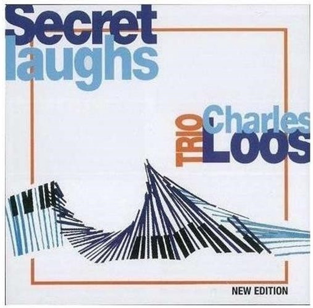 Charles Loos Trio - Secret Laughs (New Edition) (CD)